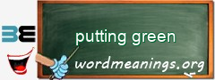 WordMeaning blackboard for putting green
